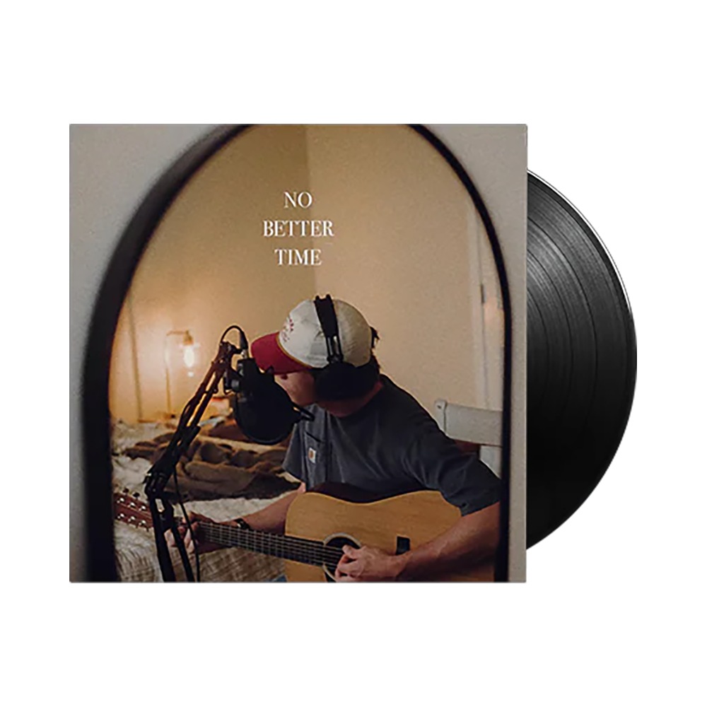 No Better Time LP